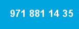 971 881 14 35 971 881 14 35